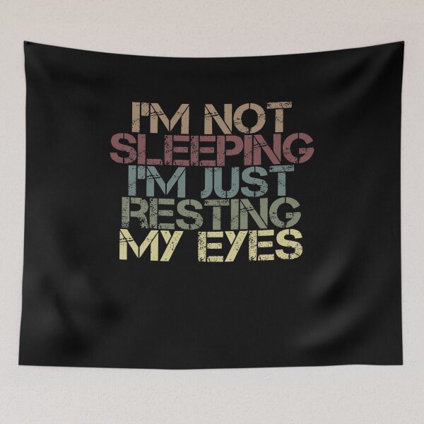 Item preview, Funny Dad I'm Not Sleeping I'm Just Resting My Eyes Colored Design / Birthday Gift Idea / Father's Day Gifts Vintage Design designed and sold by Chamssou.