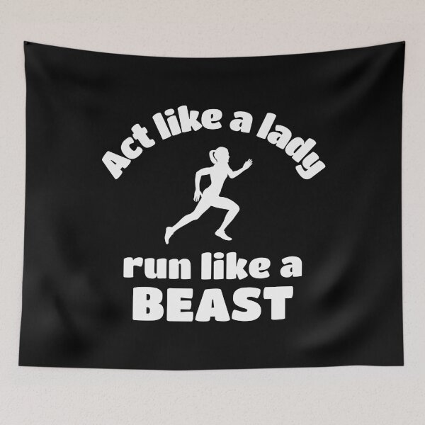 Item preview, Running: Act like a lady play like a beast designed and sold by TheGreenGoat.