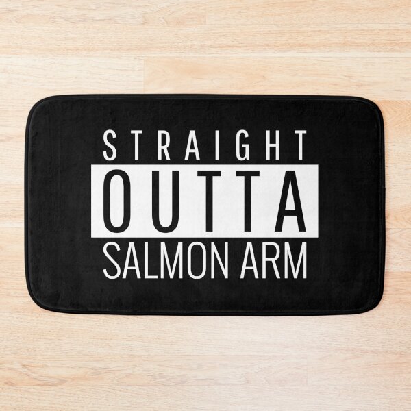Item preview, Straight Outta Salmon Arm  designed and sold by Teelogic.
