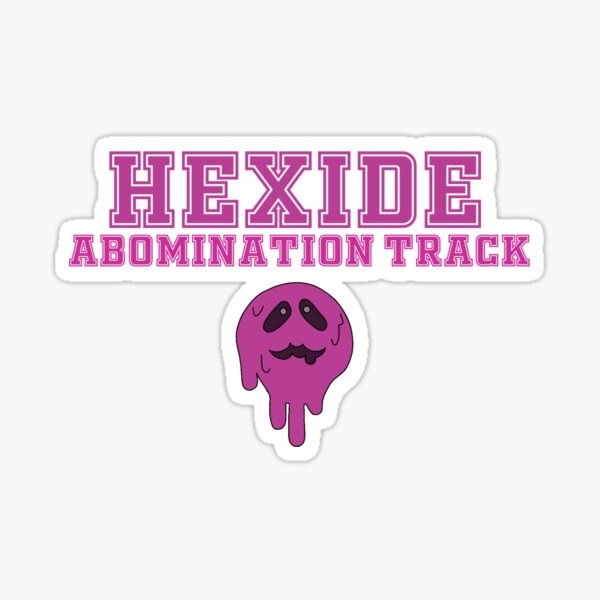 hexide abomination track Sticker