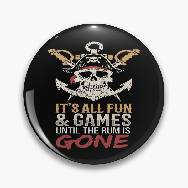 Item preview, It's All Fun & Games Pirates Captain designed and sold by MooonTees.