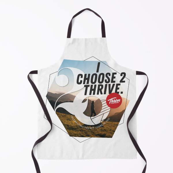 Item preview, 20th Anniv. "I Choose 2 THRIVE." designed and sold by Marketing4819.