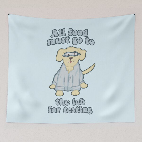 Item preview, All Food Must Go to the Lab for Testing designed and sold by RoserinArt.