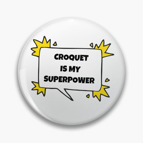 Item preview, Croquet is my superpower designed and sold by TheGreenGoat.