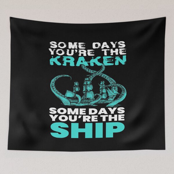 Item preview, Some Days You are The Kraken Pirates designed and sold by MooonTees.