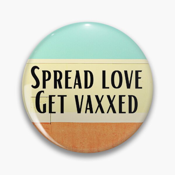 Item preview, Spread love get vaxxed waxed designed and sold by TheRightHonMP.