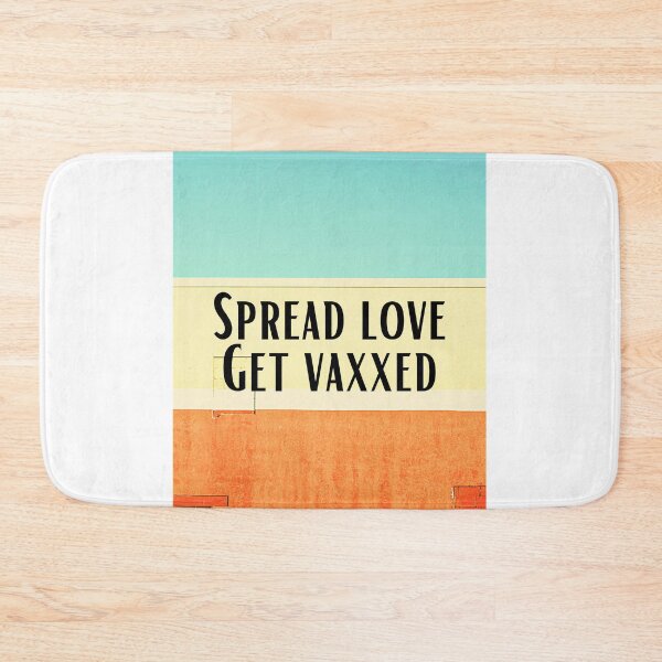 Item preview, Spread love get vaxxed waxed designed and sold by TheRightHonMP.