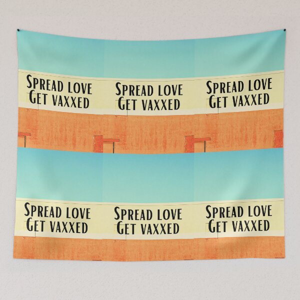Item preview, Spread love get vaxxed waxed designed and sold by TheRightHonMP.