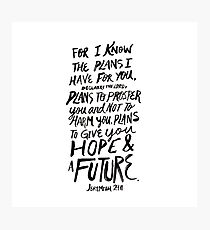 Jeremiah 29:11 Photographic Print