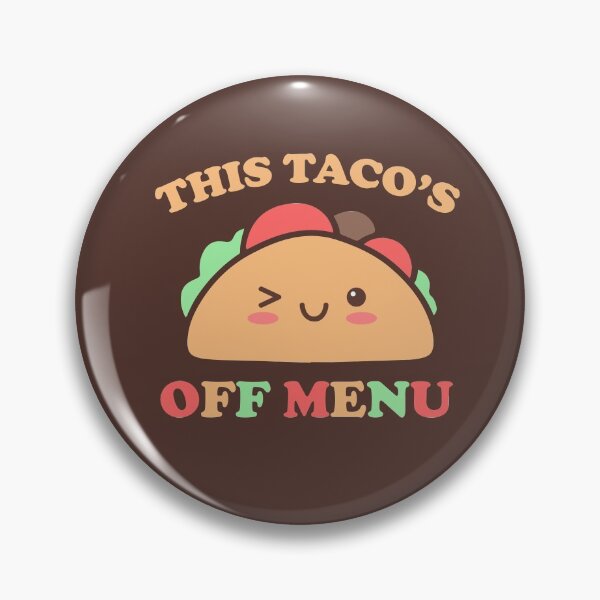 Item preview, This Taco's Off Menu Funny Bachelor Bachelorette Kawaii Taco designed and sold by gkao.