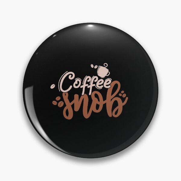 Item preview, Coffee snob designed and sold by SasKloset.