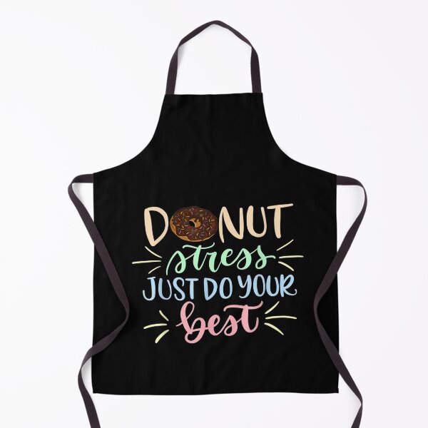 Item preview, Donut Stress Just Do Your Best - Teachers Testing T-Shirt designed and sold by BanBay.