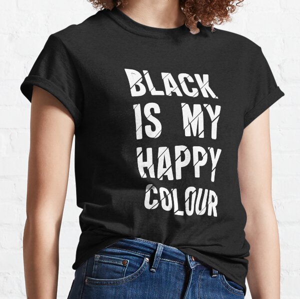 Black is my favorite color shirt Clearance