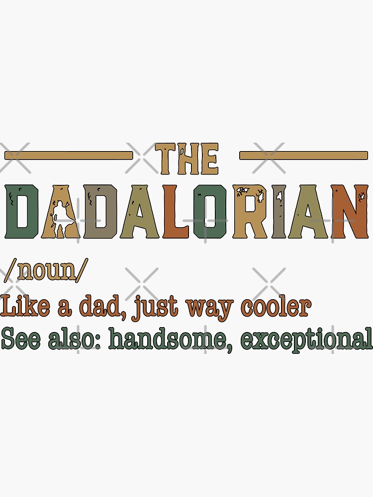 The Dadalorian: Definition by EnforcerDesigns
