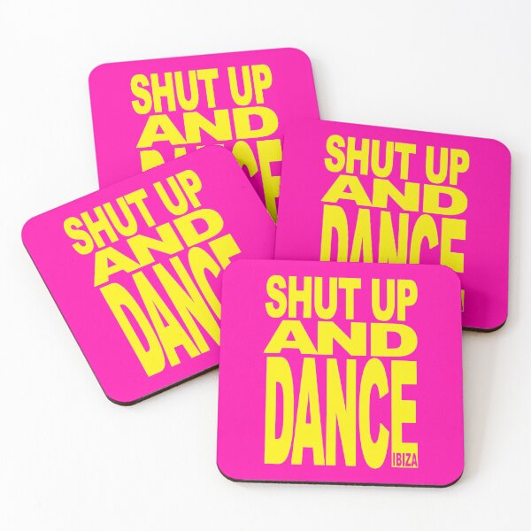 Item preview, SHUT UP AND DANCE IBIZA CLUBBERS  designed and sold by IbizaClubbers.