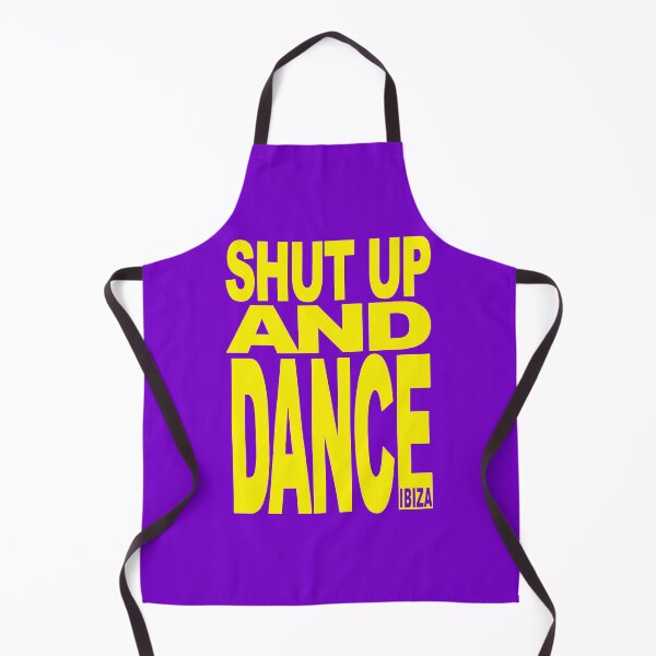 Item preview, SHUT UP AND DANCE IBIZA CLUBBERS  designed and sold by IbizaClubbers.