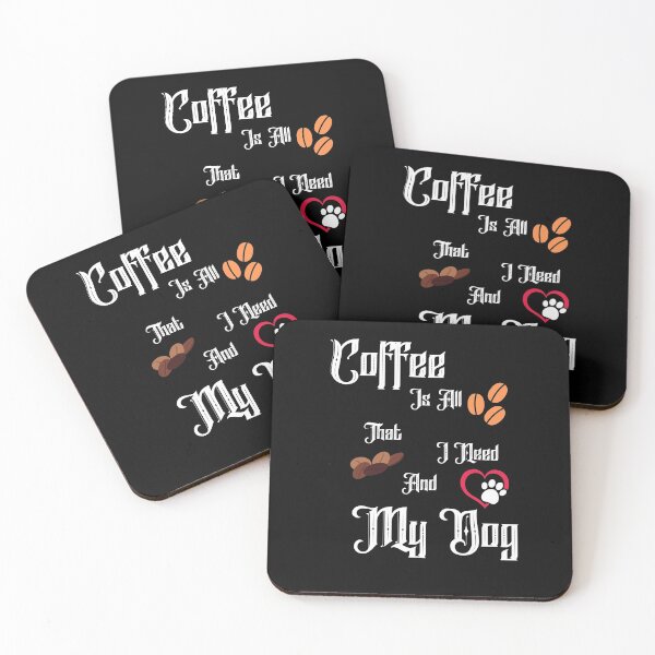 Item preview, Coffee Is All That I Need And My Dog designed and sold by Built After 5.