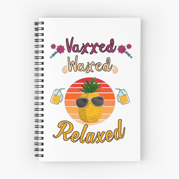 Item preview, Vaxxed Waxed Relaxed Design for a vaccinated person designed and sold by ZzCorezZ.