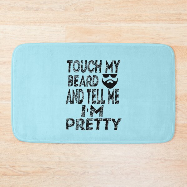 Item preview, Touch My Beard And Tell Me I’m Pretty designed and sold by Hoffman-Design.
