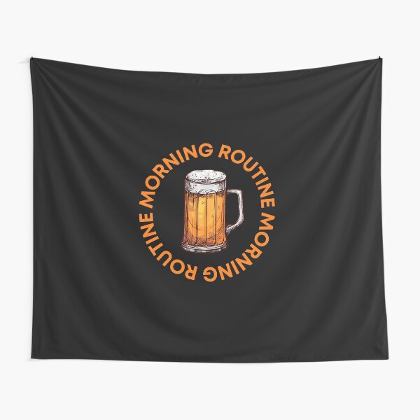 Morning Routine Beer Tapestry