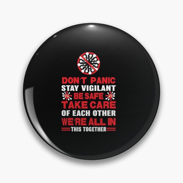 Item preview, Don't panic, stay vigilant, be safe, take care of each other, we're all in this together designed and sold by SasKloset.