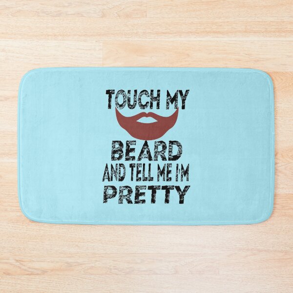 Item preview, Touch My Beard And Tell Me I’m Pretty designed and sold by Hoffman-Design.
