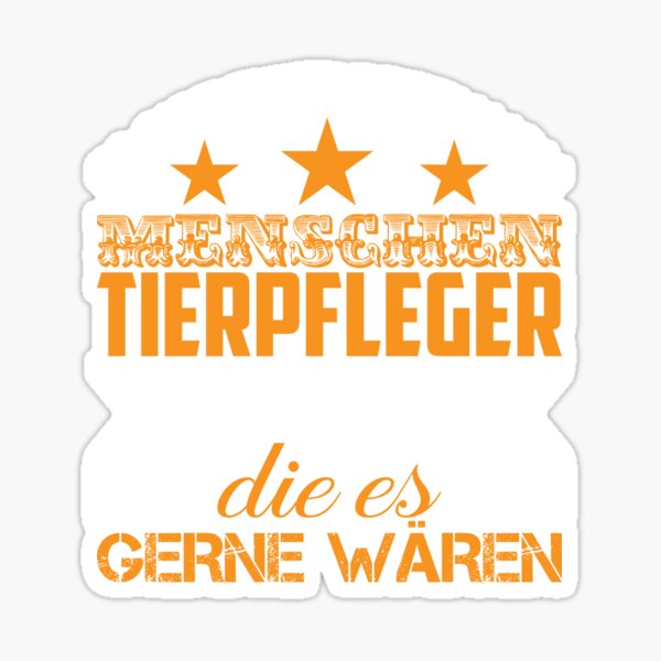 Item preview, ES GIBT ZWEI ARTEN VON MENSCHEN TIERPFLEGER designed and sold by Spirit-Designs.
