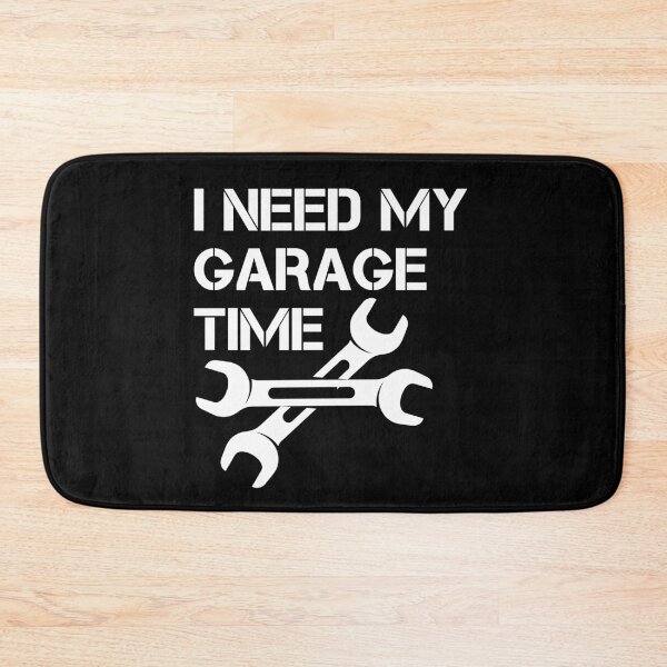Item preview, I Need My Garage Time designed and sold by CeciLop.