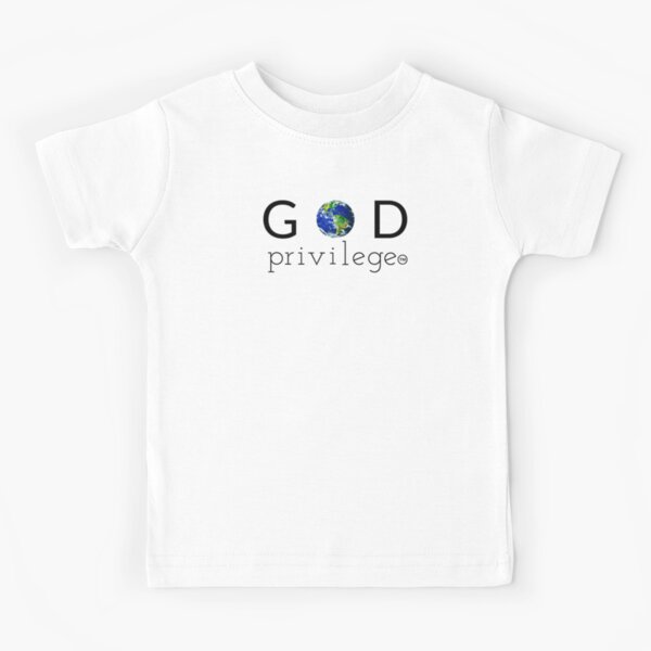 GOD PRIVILEGE Kids T-Shirt
