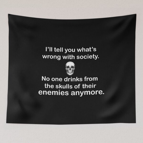 Item preview, Wrong Society | Drink From The Skull Of Your Enemies designed and sold by Yassineea65.