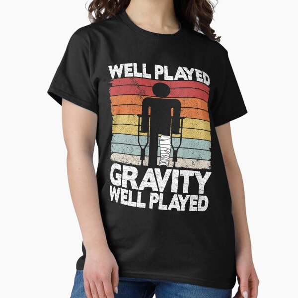 Item preview, Well Played Gravity Funny Broken Ley Get Well Soon designed and sold by Stronzi.