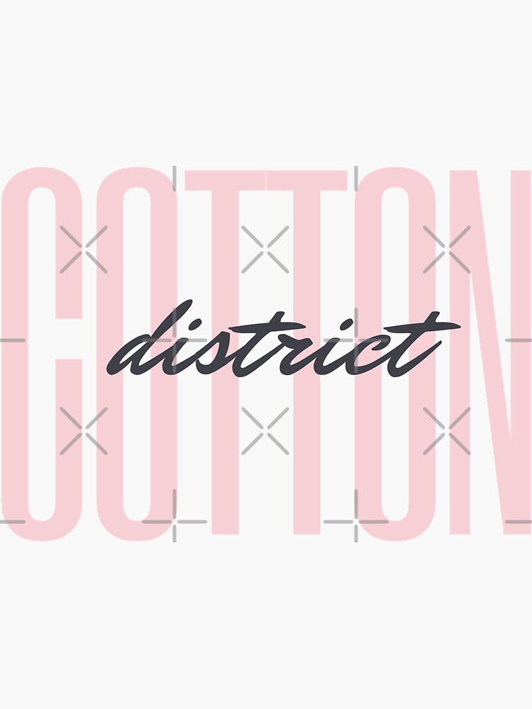 Cotton District by willpate