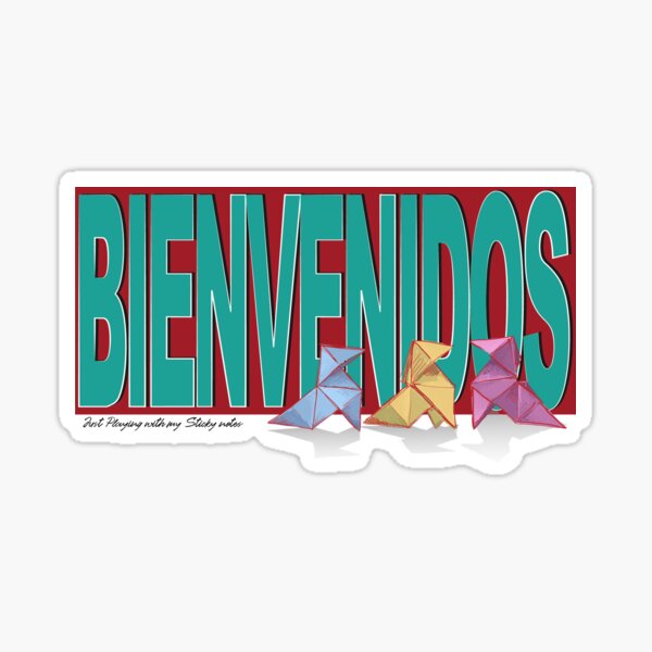BIENVENIDOS Sticker