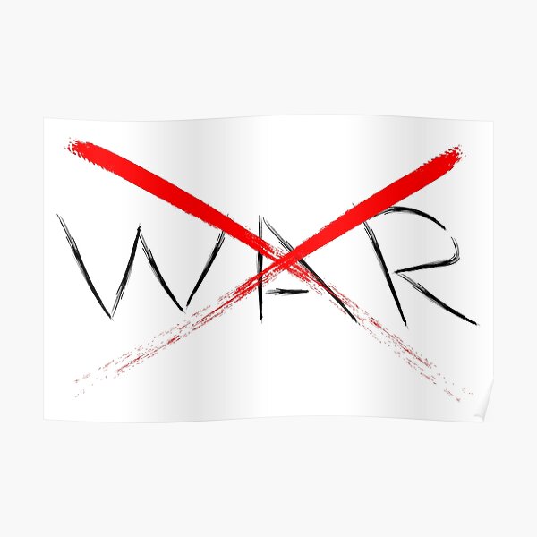 the-word-war-is-crossed-out-in-red-poster-for-sale-by-murza-redbubble