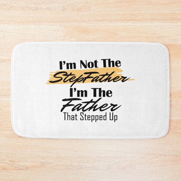 Item preview, I'm Not The Step Father ,Stepped Up ,Fathers Day Gifts designed and sold by oussimakh.