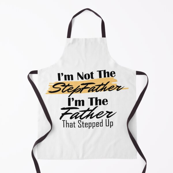Item preview, I'm Not The Step Father ,Stepped Up ,Fathers Day Gifts designed and sold by oussimakh.