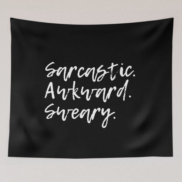 Item preview, Sarcastic Awkward Sweary designed and sold by CeciLop.