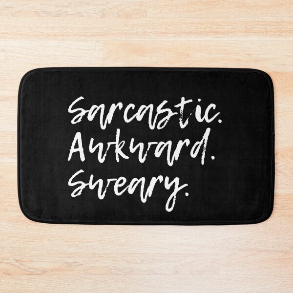Item preview, Sarcastic Awkward Sweary designed and sold by CeciLop.