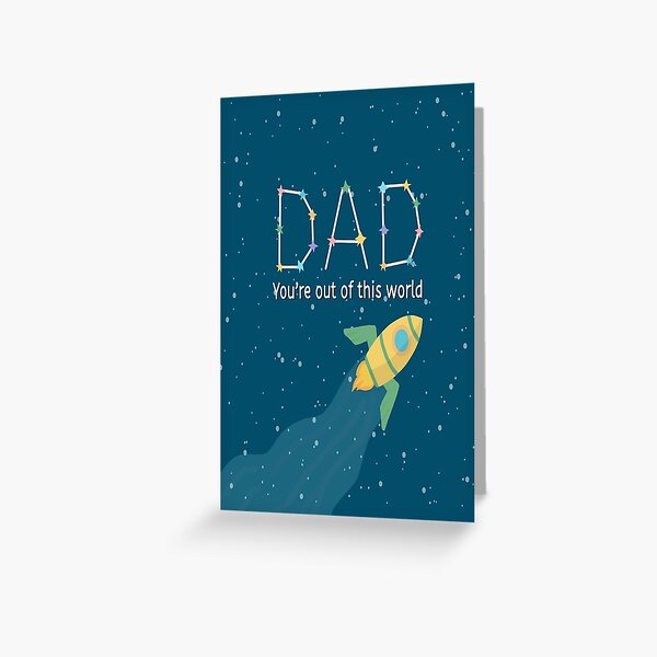 dad you're out of this world happy father's day card Greeting Card