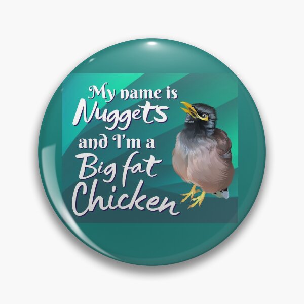 Item preview, My name is Nuggets and I'm a big fat chicken! designed and sold by Nuggetsthemynah.