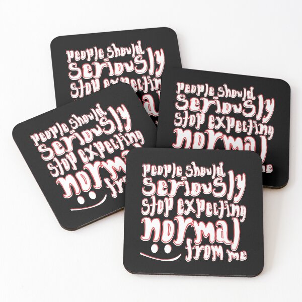 Item preview, People Should Seriously Stop Expecting Normal From Me - Red designed and sold by crazycollective.