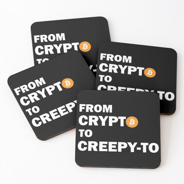 Item preview, From Crypto to Creepy-to - Bitcoin Turning creepy designed and sold by trendistic.
