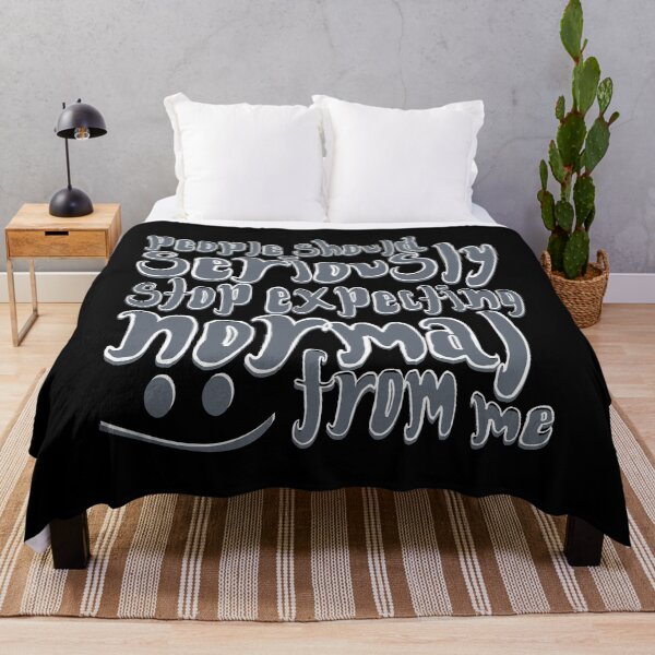 Item preview, People Should Seriously Stop Expecting Normal From Me - grey designed and sold by crazycollective.