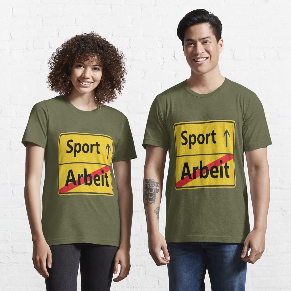 Arbeit? Sport! Essential T-Shirt by NT99 | Redbubble