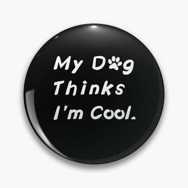 Item preview, Dog Dad Shirt, My Dog Thinks Im Cool, Funny Dog Shirt, Mens Dog T shirt, Gift for Dog Lovers, Shirt for Dog Owners, Gift for Dog Owner designed and sold by ADEN-1001.