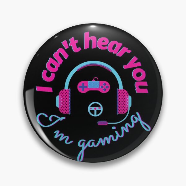 Item preview, I Can't Hear You I am Gaming Cool Pink Blue designed and sold by Archer25.