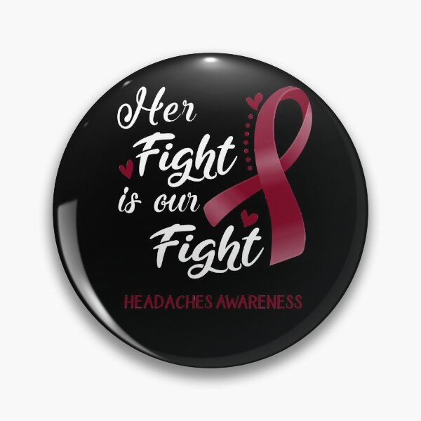Item preview, Her Fight Is Our Fight Headaches Awareness designed and sold by hvoid41.