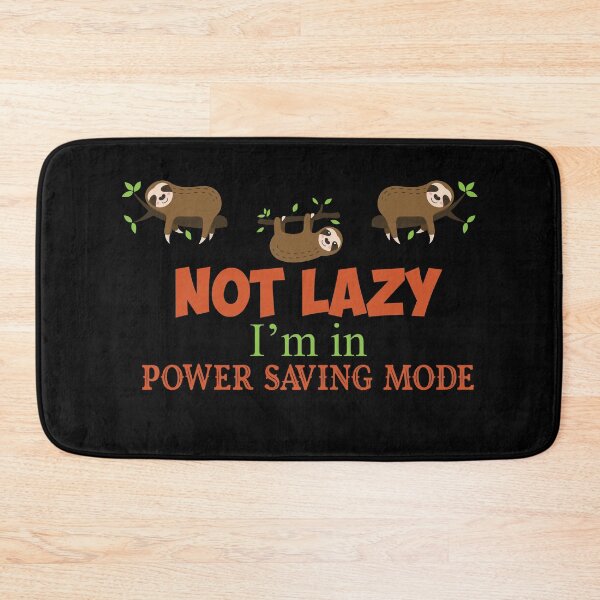 Item preview, Not lazy I'm in power saving mode designed and sold by pnkpopcorn.