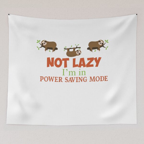 Item preview, Not lazy I'm in power saving mode designed and sold by pnkpopcorn.