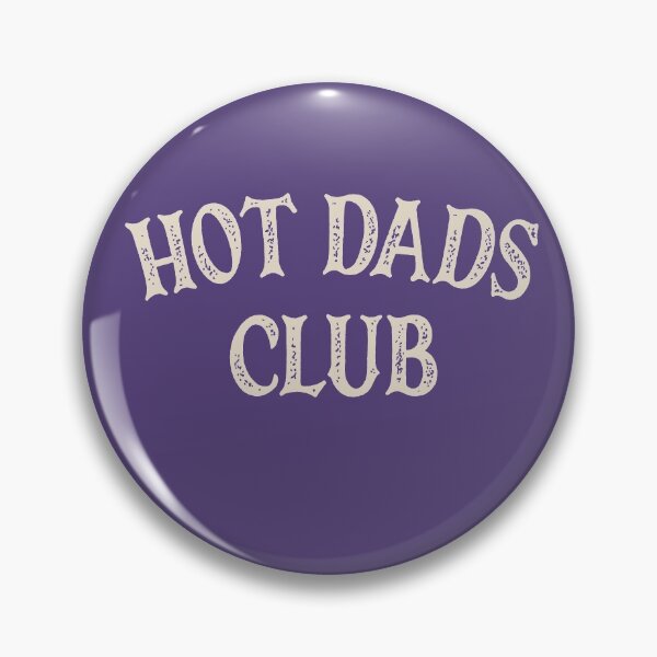 Artikelvorschau, Hot Dads Club entworfen und verkauft von HappySchnapper.